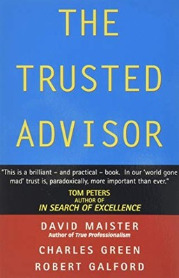 The Trusted Advisor by David H. Maister 9780743207768 NEW Free UK Delivery
