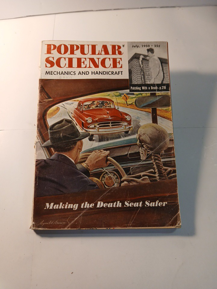 Popular Science Magazine Vintage July 1950 MAKING THE DEATH SEAT SAFER ...