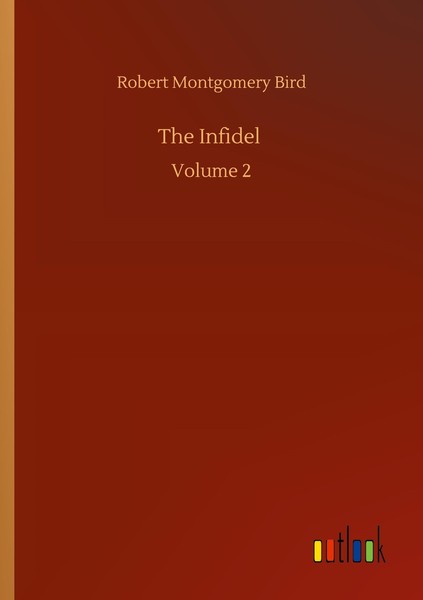 The Infidel Robert Montgomery Bird-image