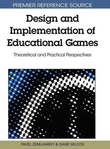Pavel Zemliansky (U. A.) | Design And Implementation Of Educational Games | Buch-image