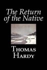 The Return of the Native by Thomas (Hardback, 2006)