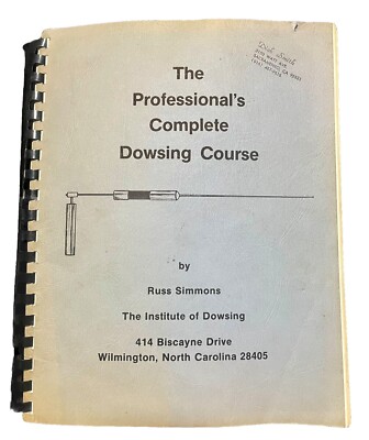 The Professional's Complete Dowsing Guide