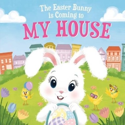 Eric James The Easter Bunny is Coming to My Town (Gebundene Ausgabe)