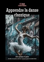 C. Oach | Apprendre La Danse Classique. | Taschenbuch | FranzöSisch | epubli