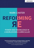 Reforming Religious Education | Power And Knowledge In A Worldviews Curriculum