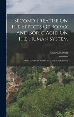 Oscar Liebreich Second Treatise On The Effects Of Borax And  (Gebundene Ausgabe)