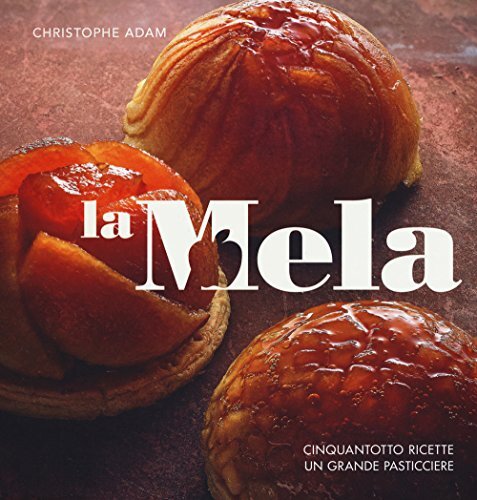 9788866483748 La mela. Cinquantotto ricette, un grande pasticcie...z. illustrata