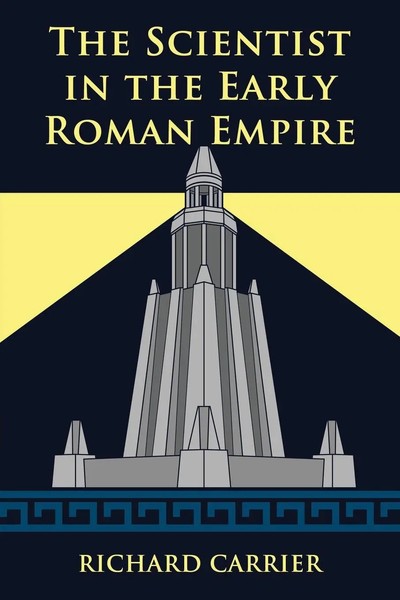 Richard Carrier | The Scientist In The Early Roman Empire | Taschenbuch (2017)-image