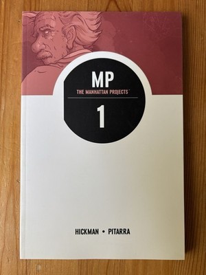 Manhattan Projects - Book 1 - Hickman & Pitarra