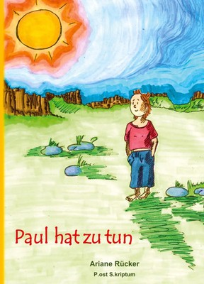 Paul hat zu tun | Ein Buch zum Vorlesen und Lesenüben | Ariane Rücker | Buch