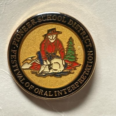 Pioneer School District Pin Festival of Oral Interpretation Pin Gift
