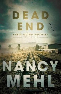 Nancy Mehl Dead End (Taschenbuch) Kaely Quinn Profiler (US IMPORT)