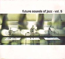 Future Sound of Jazz Vol.5 von Various | CD | Zustand sehr gut
