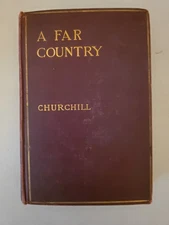 Winston Churchill A FAR COUNTRY  1st Edition.                1st Printing