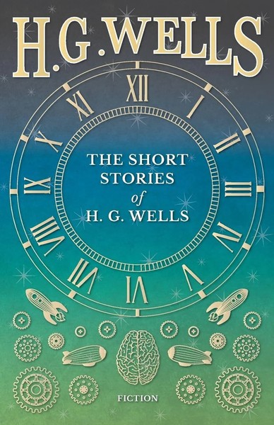 The Short Stories Of H. G. Wells H. G. Wells Taschenbuch Kartoniert / Broschiert-image