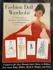 Fashion Doll Wardrobe: Designs  Patterns / Robert Archer / complete set of 45