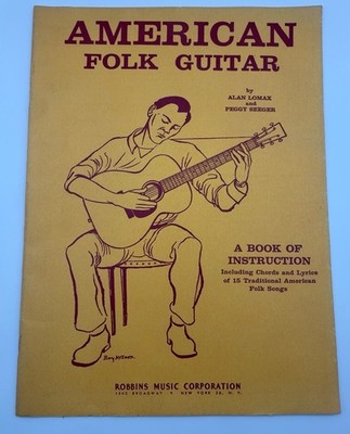 1957 American Folk Guitar Alan Lomax Peggy Seeger Vintage Instruction Song Book