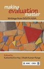 Making Evaluation Matter: Writings from South Asia by SAGE Publications India Pvt Ltd (Hardback, 2014)
