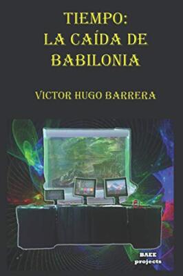 TIEMPO: LA CAADA DE BABILONIA, Barrera New 9781521483732 Fast Free Shipping-,