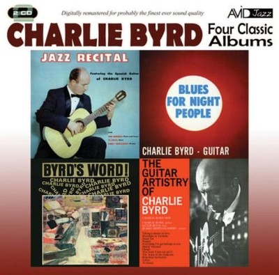 Charlie Byrd Four Classic Albums: Jazz Recital/Blues for Night People/Byrd' (CD)