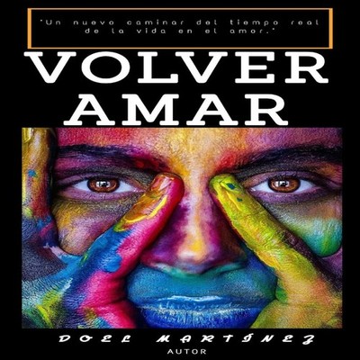 Volver Amar Amazon Digital Services LLC - KDP Paperback Amazon Di