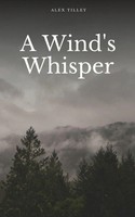 Alex Tilley | A Wind's Whisper | Taschenbuch | Englisch (2023)