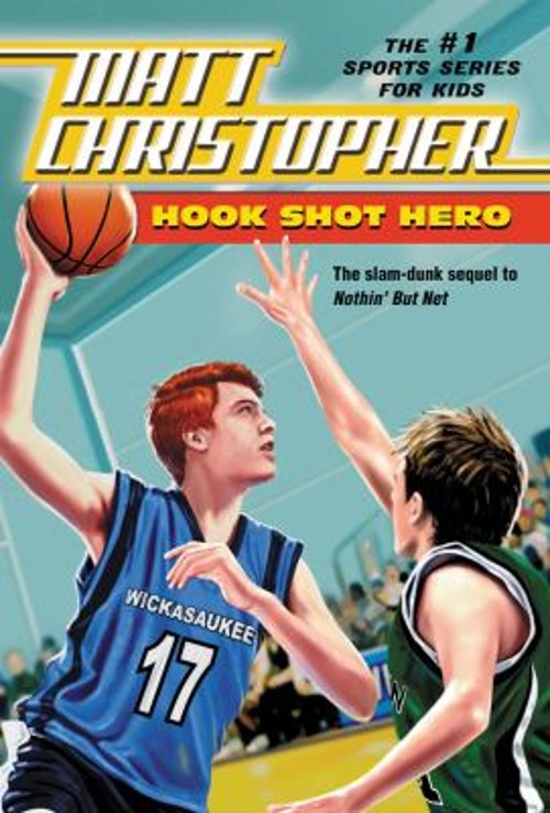 Hook Shot Hero : A Nothin' but Net Sequel Paperback Matt ChristopFree US Delivery | ISBN:0316102962