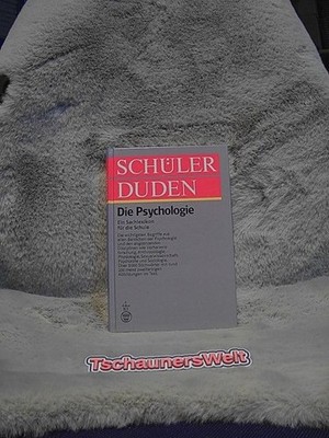 Schülerduden ''Die Psychologie''. hrsg. u. bearb. von d. Red. Naturwiss. u. Medizi