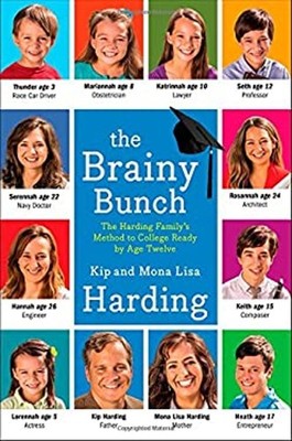The Brainy Bunch : The Harding Family's Method to College Ready b