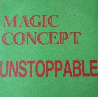 Magic Concept - Unstoppable - Used Vinyl Record 12 - P12z