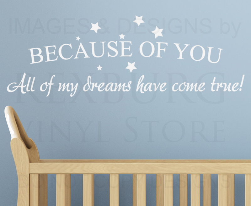Vinyl Wall Decal Quote: Because of You My Dreams Come True L26