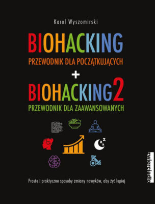 Pakiet: Biohacking - Wyszomirski Karol
