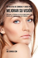 Joe Correa | 88 Recetas De Comidas Y Jugos Para Mejorar Su VisióN | Taschenbuch