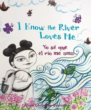 I Know the River Loves Me/Yo Se Que..., Gonzalez, Maya 