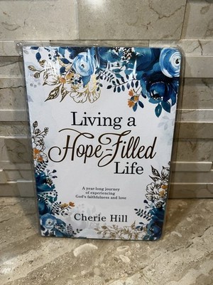 Living A Hope-Filled Life Devotional Paperback Cherie Hill