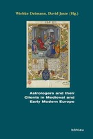 Wiebke Deimann | Astrologers And Their Clients In Medieval And Early Modern...