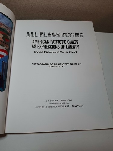 ALL FLAGS FLYING, AMERICAN PATRIOTIC QUILTS Liberty Bishop Houck 1st Edit 1986 - Picture 5 of 10