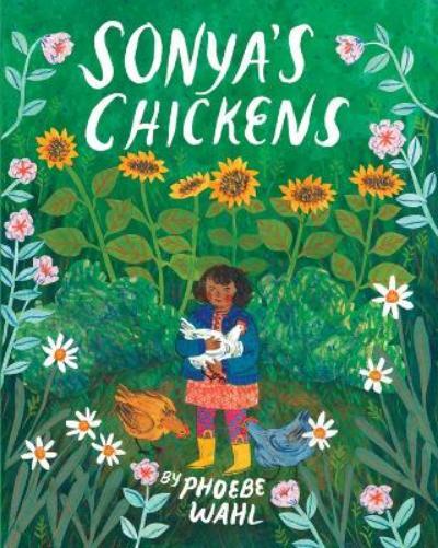 Phoebe Wahl Sonya's Chickens (Copertina rigida)