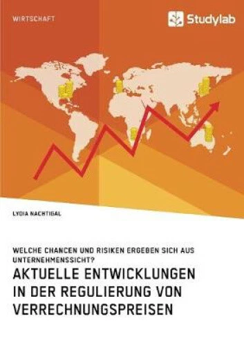 Aktuelle Entwicklungen in der Regulierung von Verrechnungspreisen. Welche - Picture 1 of 2
