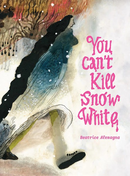 You Can't Kill Snow White | Beatrice Alemagna | Englisch | Buch | Gebunden-image