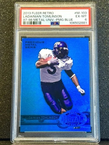 2013 Fleer Retro Metal Universe Blue PMG /50 LaDainian Tomlinson #M-103 PSA 6