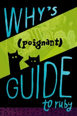 Why The Lucky Stiff | Why's (Poignant) Guide to Ruby | Taschenbuch | Englisch