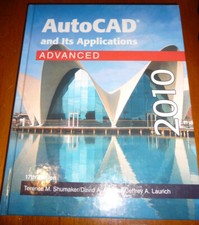AutoCAD and Its Applications Advanced 2010 Hardcover CAD Textbook 656 Pages