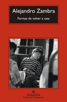 Formas De Volver A Casa Alejandro Zambra