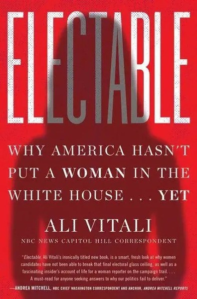 Electable | Why America Hasn't Put A Woman In The White House . . . Yet | Vitali-image