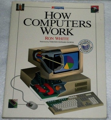 Pc/Computing How Computers Work by White, Ron, Good Book