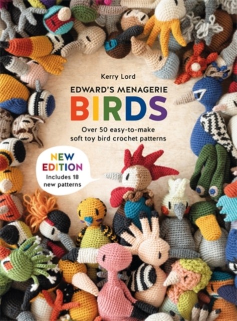 Various Publishers Edward's Menagerie: Birds - New Edition: Over 50 Easy-To-Make Soft Toy Crochet Bird Patterns - Image 3