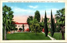 Postcard Hospital & Grounds Loma Linda Sanitarium & Hospital Loma Linda Cal