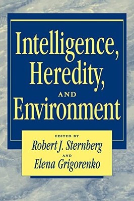 Intelligence, Heredity and Environm..., Sternberg, Robe