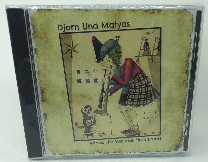 Djorn Und Matyas - Versus The Vacuous Flesh Eaters - New & Sealed CD